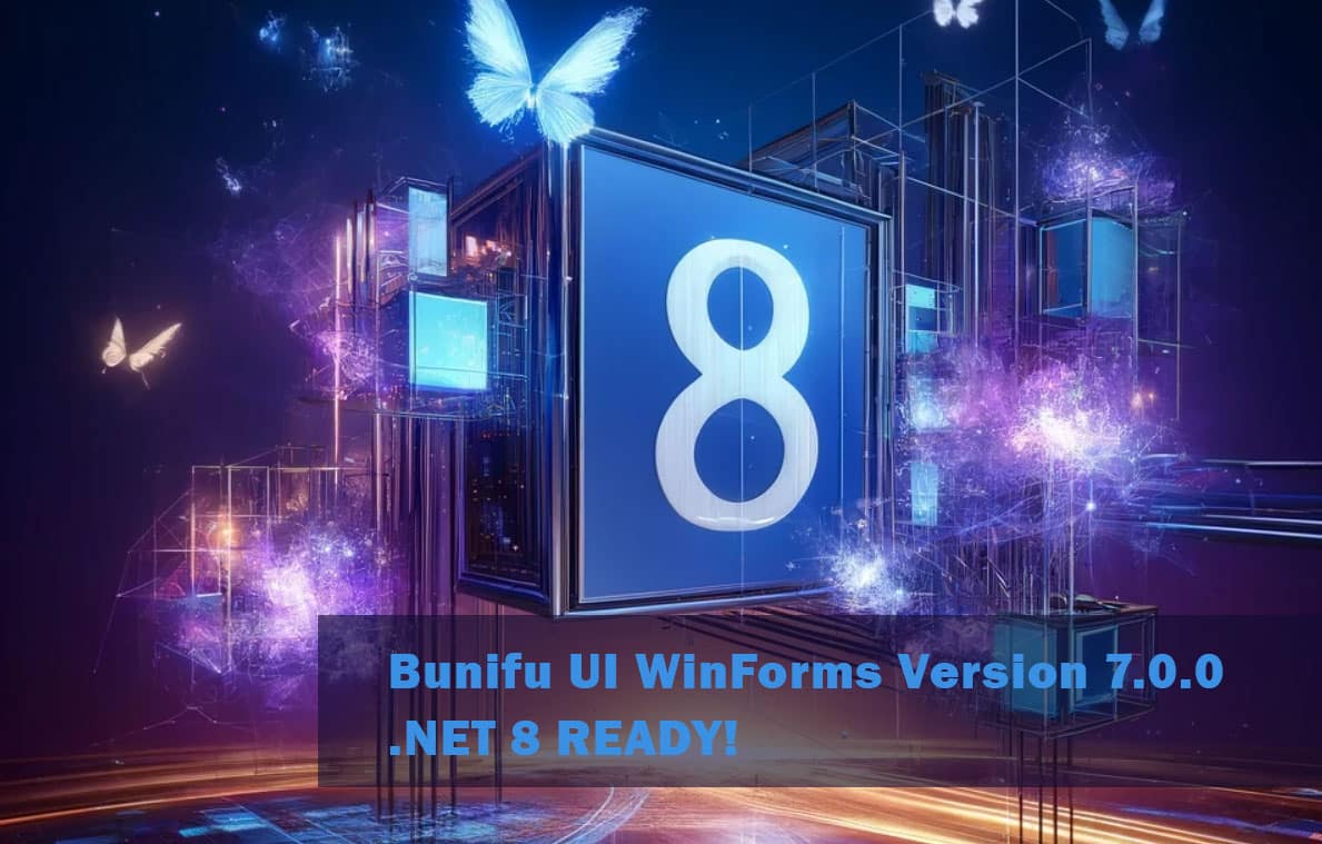 Bunifu UI WinForms 7.0.0 release with .NET 8 support
